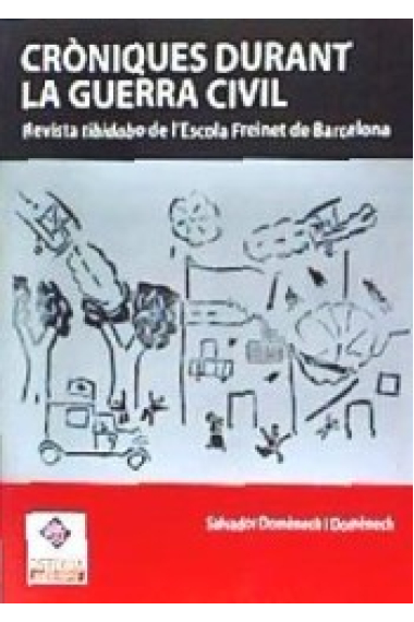 Cròniques durant la Guerra Civil. Revista Tibidabo de l'Escola Freinet de Barcelona