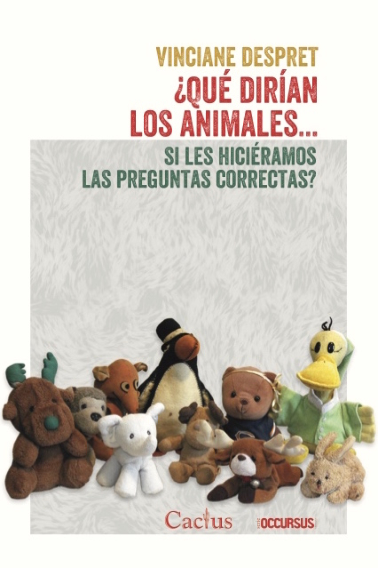 ¿Qué dirían los animales... si les hiciéramos las preguntas correctas?