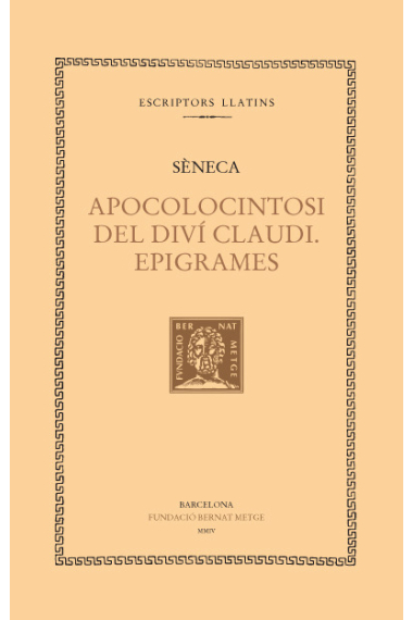 Apocolocintosi del diví Claudi. Epigrames