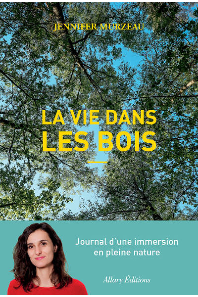 La Vie dans les Bois