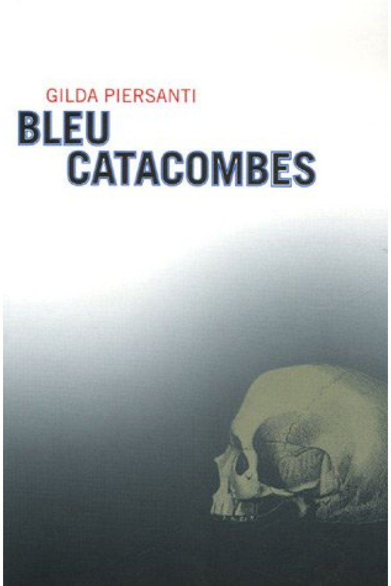 Bleu catacombes : Un été meurtrier