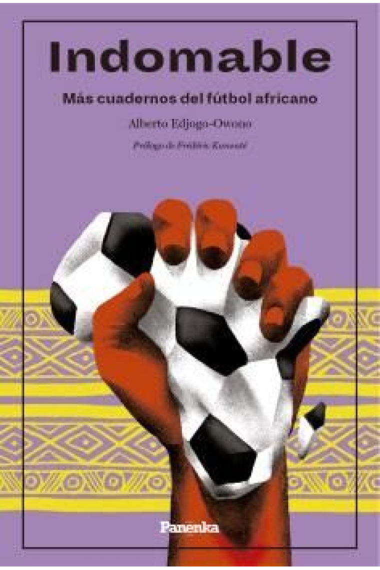 Indomable. Cuadernos del fútbol africano