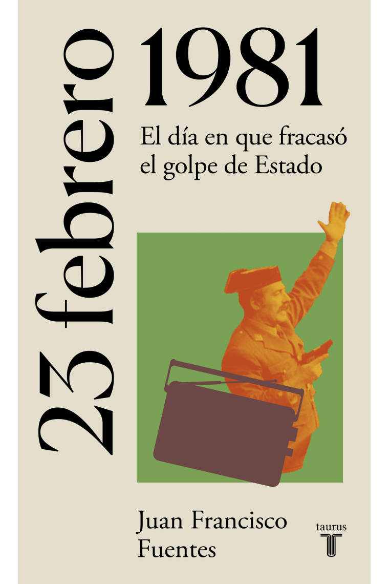 23 de febrero de 1981. El día en que fracasó el golpe de Estado