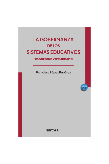 La gobernanza de los sistemas educativos. Fundamentos y orientaciones