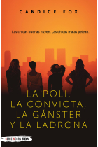 La poli, la convicta, la gánster y la ladrona