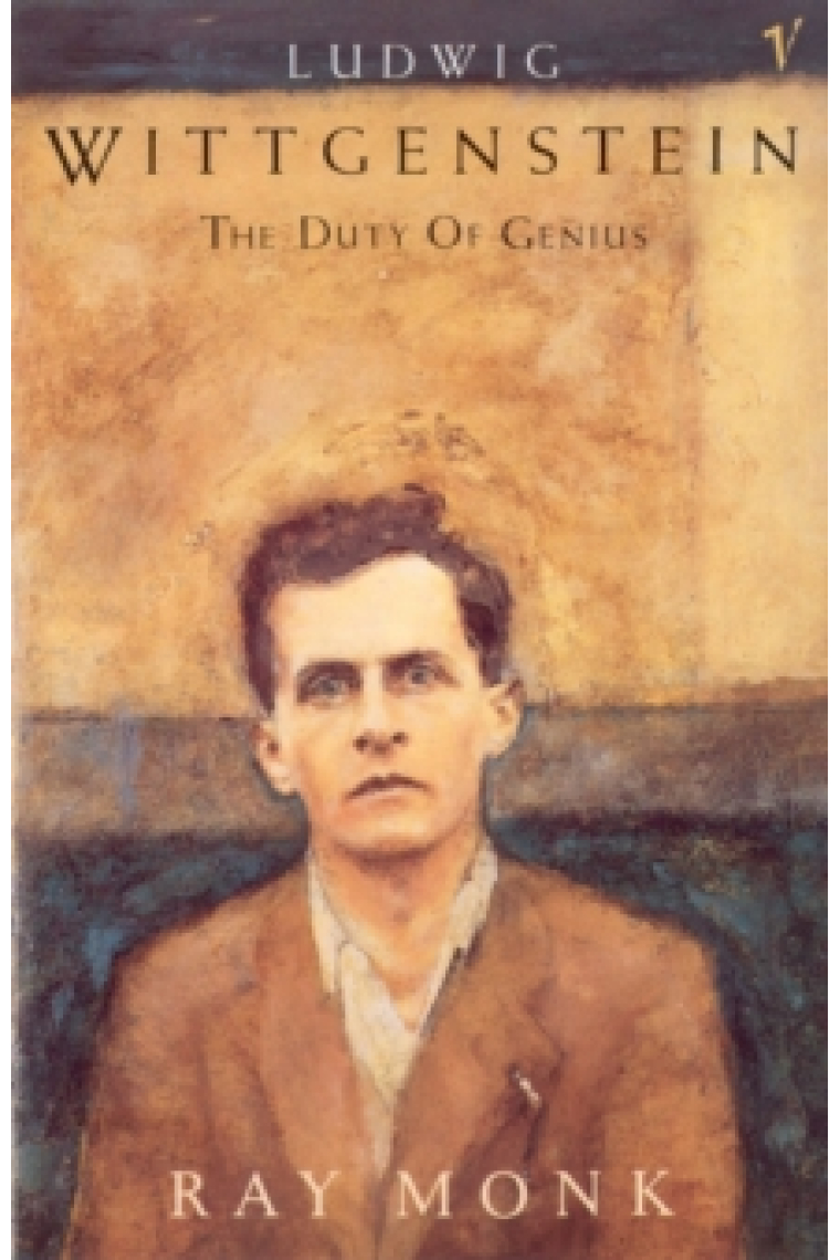 Ludwig Wittgenstein: The Duty of Genius