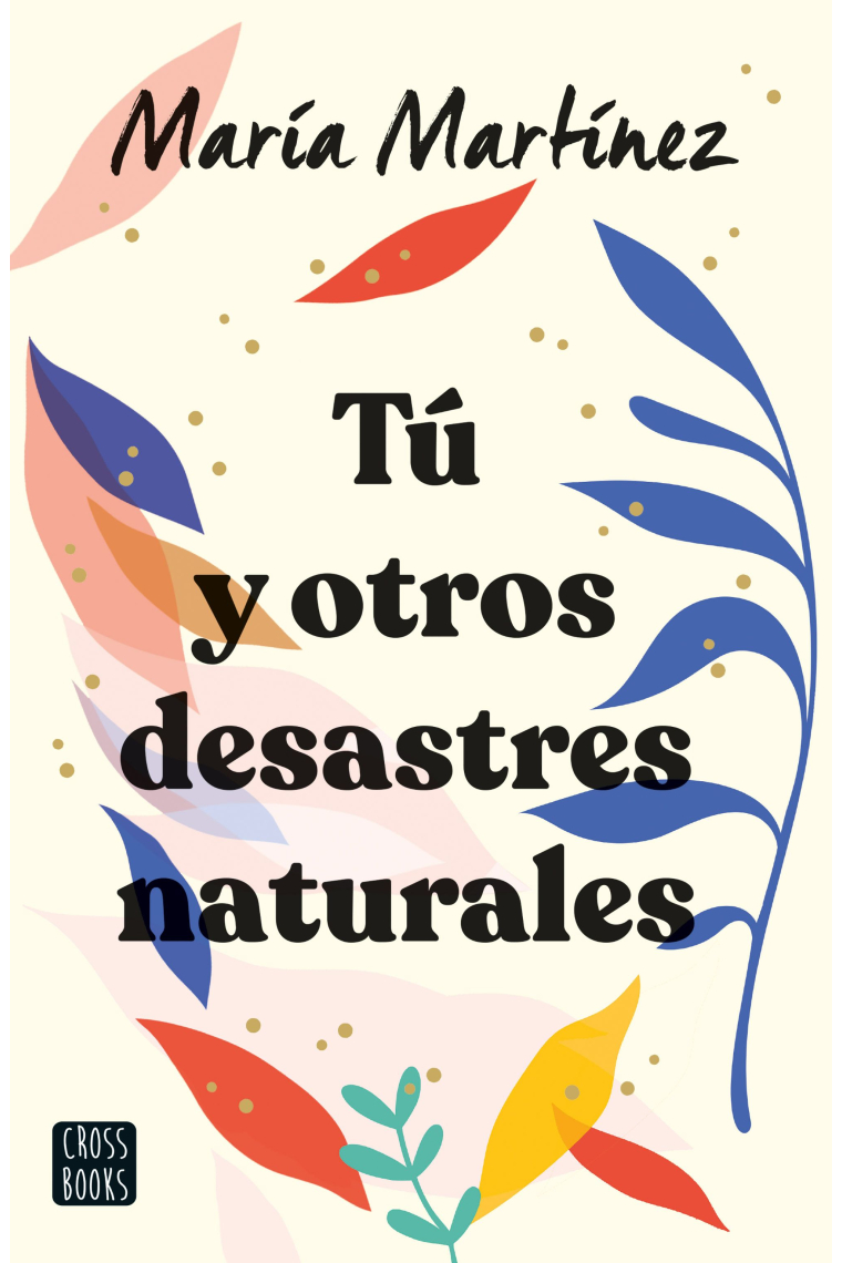 Tú, yo y otros desastres naturales