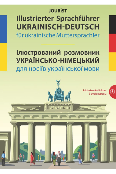 Illustrierter Sprachführer Ukrainisch-Deutsch für ukrainische Muttersprachler