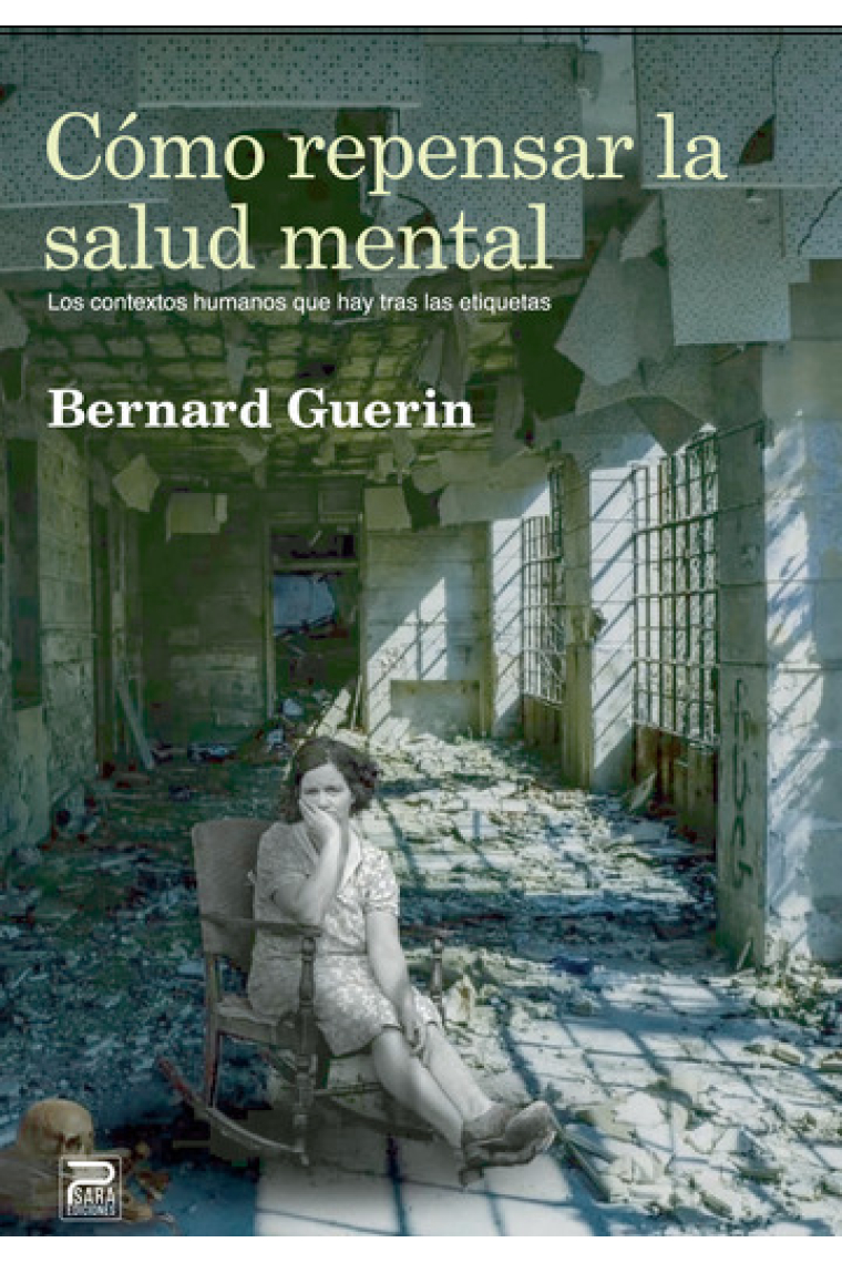 Cómo repensar la salud mental. Los contextos humanos que hay detrás de las etiquetas