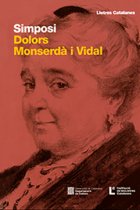 Simposi Dolors Monserdà i Vidal: els orígens de la novel·la catalana moderna i del feminisme a Catalunya