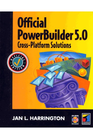 Official PowerBuilder 5.0. Cross-Platform solutions