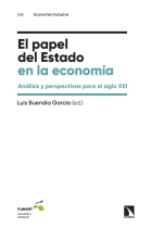 El papel del Estado en la economía: Análisis y perspectivas para el siglo XXI