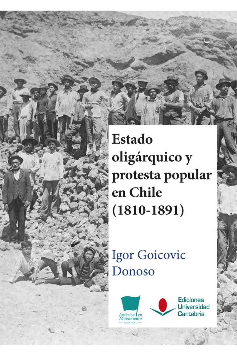 ESTADO OLIGARQUICO Y PROTESTA POPULAR EN CHILE (1810-1891)