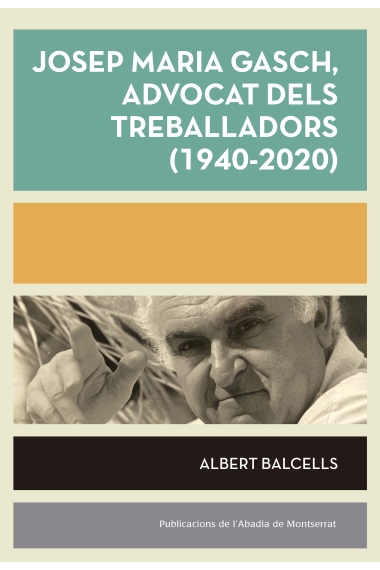 Josep Maria Gasch, advocat dels treballadors (1940-2020)