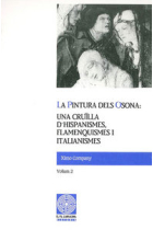 La pintura dels Osona: una cruïlla d'hispanismes, flamenquismes i italianismes. Volum 2