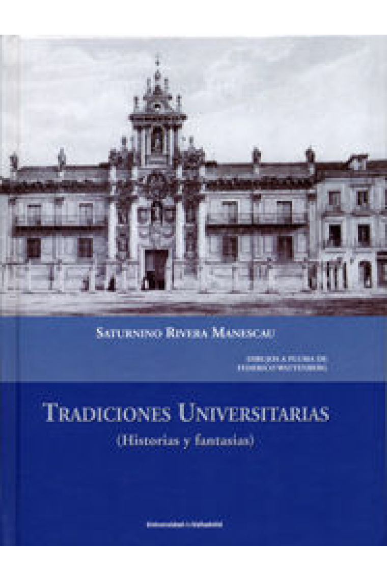 TRADICIONES UNIVERSITARIAS (HISTORIAS Y FANTASÍAS) Edición 2017