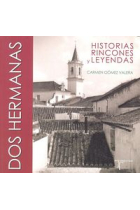 Dos Hermanas. Historias, rincones y leyendas