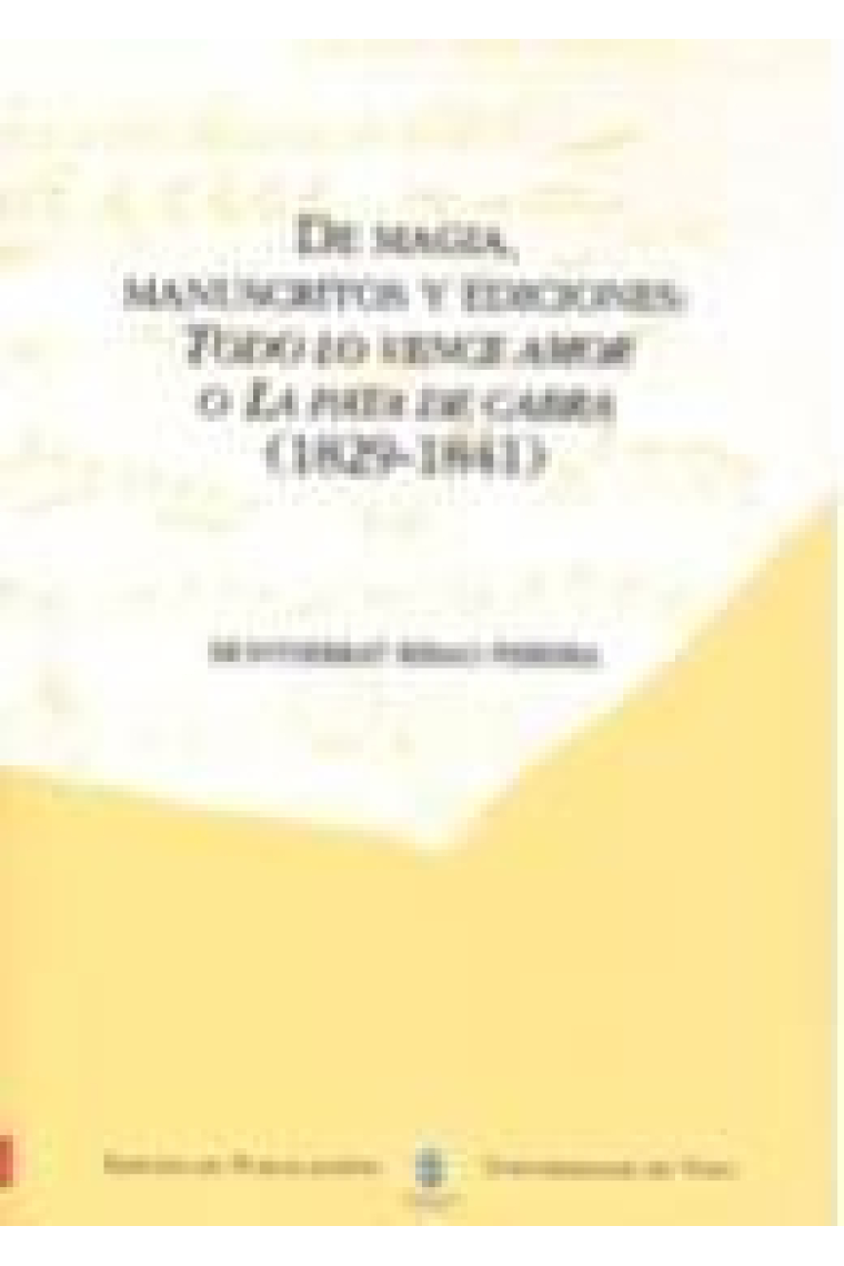 De magia, manuscritos y ediciones: Todo lo vence el amor o La pata de cabra (1829-1841)