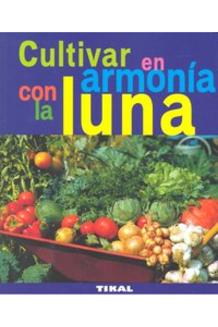 Cultivar en armonía con la luna