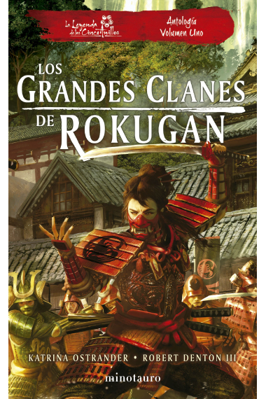 Los grandes clanes de Rokugan: Antología nº 01