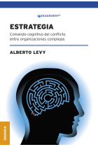 Estrategia. Comando cognitivo del conflicto entre organizaciones complejas