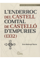 L'enderroc del castell comtal de Castelló d'Empúries (1332)