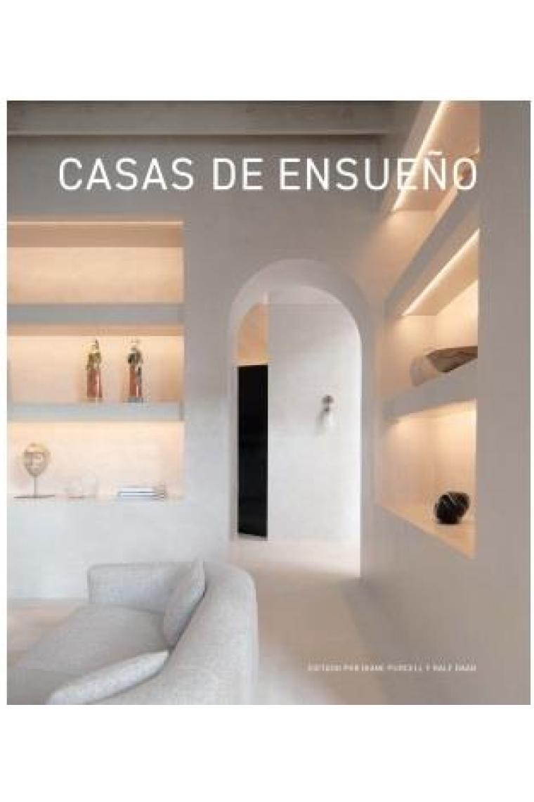 Casas de ensueño. Hogares con estilo