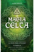 Magia celta y cartas. Libro + 50 cartas