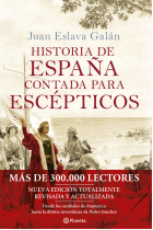 Historia de España contada para escépticos (Nueva edición revisada y actualizada)