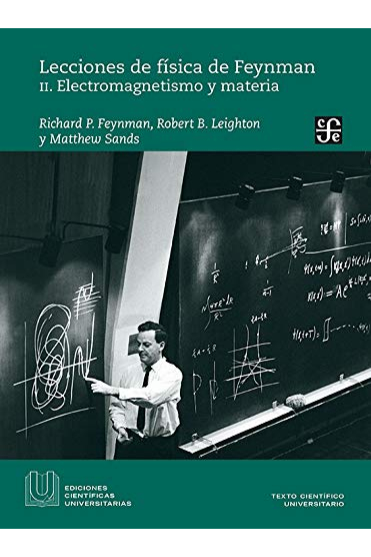 Lecciones de física de Feynman. Vol II. Electromagnestismo y materia