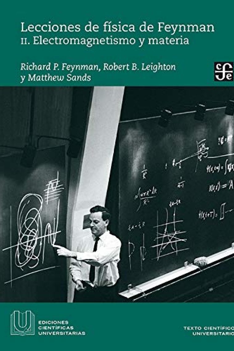 Lecciones de física de Feynman. Vol II. Electromagnestismo y materia