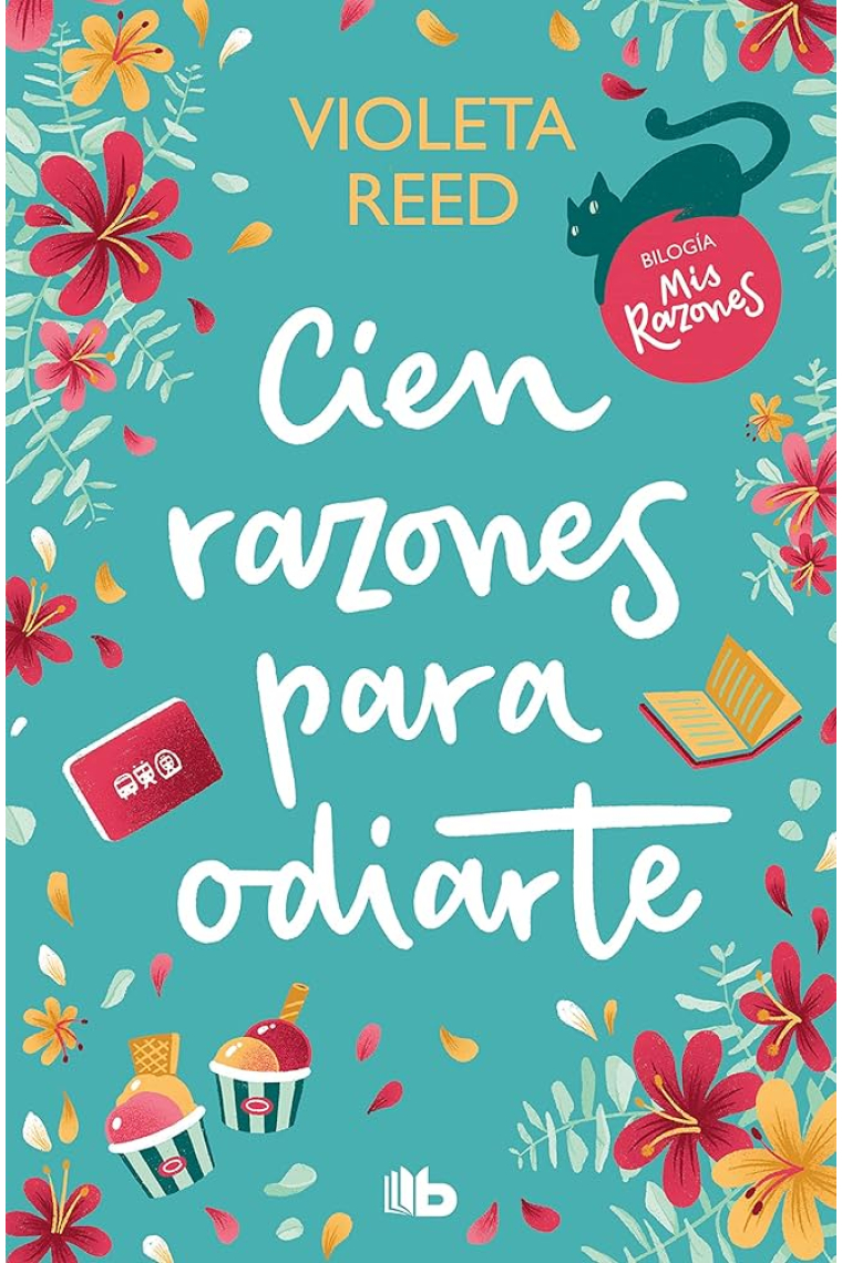 Cien razones para odiarte (Campaña Black Friday) (Mis razones 1)