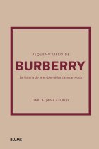 Pequeño libro de Burberry. La historia de la emblemática casa de moda