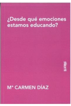 DESDE QUE EMOCIONES ESTAMOS EDUCANDO