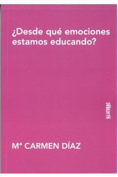 DESDE QUE EMOCIONES ESTAMOS EDUCANDO