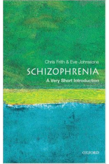 Schizophrenia: A Very Short Introduction