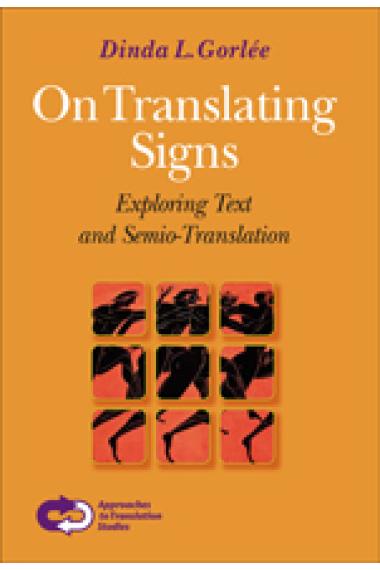 On translating signs exploring text and semio-translation