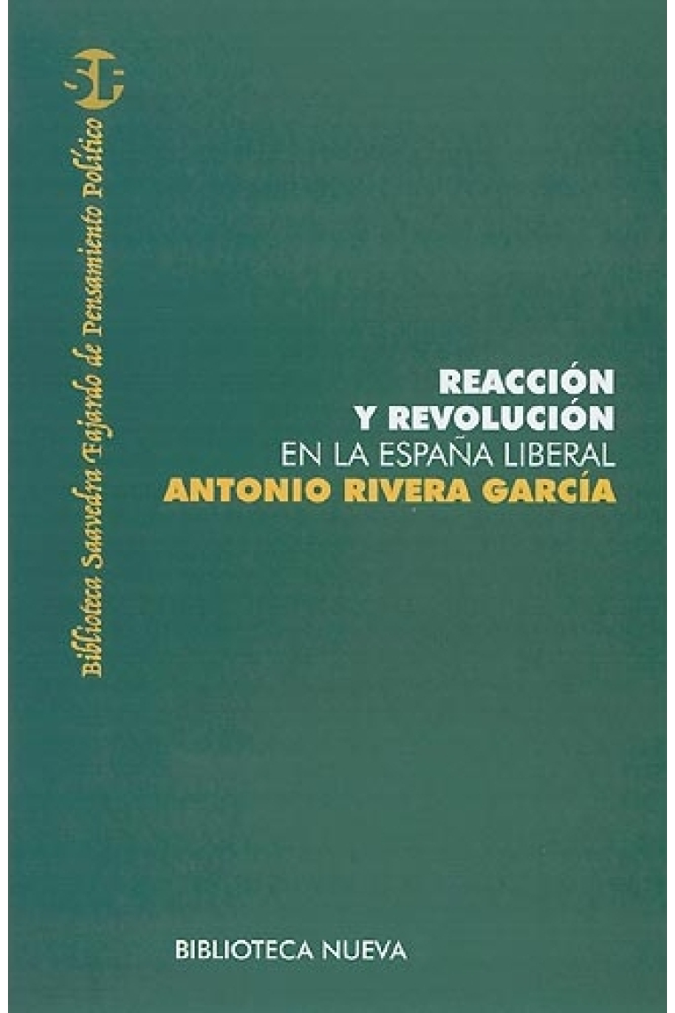 Reacción y revolución en la España liberal