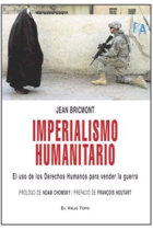 Imperialismo humanitario. El uso de los derechos humanos para vender la guerra