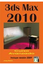 3ds Max 2010. Curso Avanzado