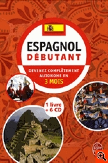 Espagnol Débutant (1 Livre + 6 CDs)