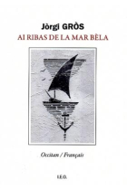 Ai ribas de la mar bèla (bilingue occitan - français)