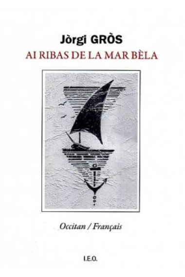 Ai ribas de la mar bèla (bilingue occitan - français)