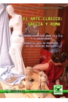 El arte clásico : Grecia y Roma. Contenidos educativos para la E.S.O y el Bachillerato. Didáctica para su enseñanza en las Ciencias sociales