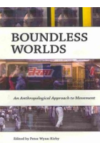 Boundless worlds. An Anthropological Approach to Movement