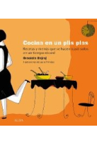 La cocina en un plisplas. Recetas y menús que se han (casi) solos en un tiempo record