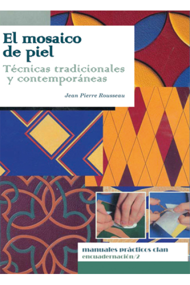 El mosaico en piel. Técnicas tradicionales y contemporáneas