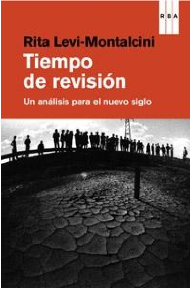 Tiempo de revisión. Un análisis para el nuevo siglo