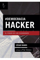 #Democracia Hacker. El poder de los ciudadanos