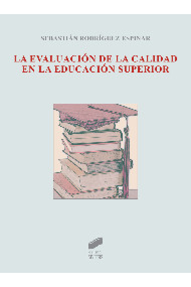 La evaluación de la calidad en la educación superior